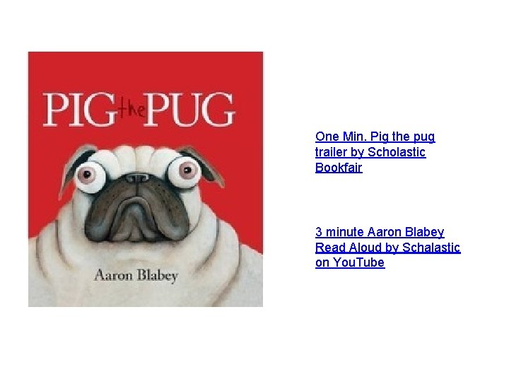 One Min. Pig the pug trailer by Scholastic Bookfair 3 minute Aaron Blabey Read