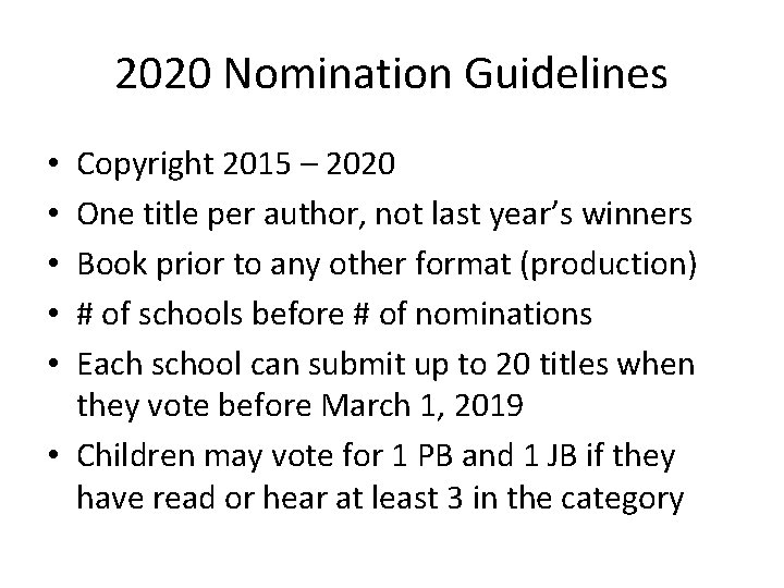 2020 Nomination Guidelines Copyright 2015 – 2020 One title per author, not last year’s