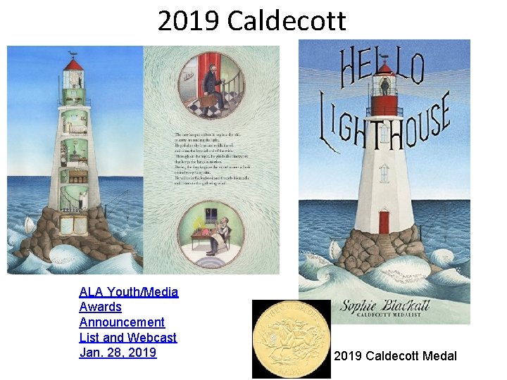 2019 Caldecott ALA Youth/Media Awards Announcement List and Webcast Jan. 28, 2019 Caldecott Medal