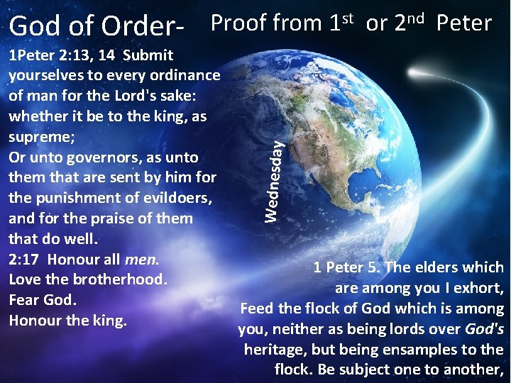 God of Order- Proof from 1 st or 2 nd Peter Wednesday 1 Peter God of Order- Proof from 1 st or 2 nd Peter Wednesday 1 Peter