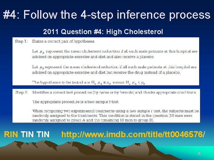 #4: Follow the 4 -step inference process 2011 Question #4: High Cholesterol RIN TIN