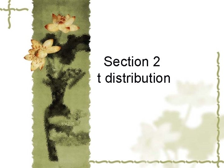 Section 2 t distribution 