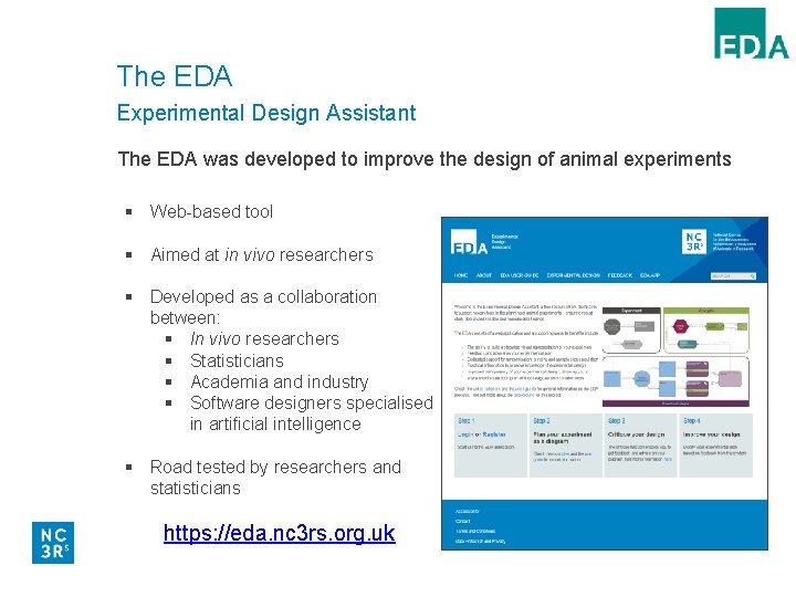 The EDA Experimental Design Assistant The EDA was developed to improve the design of