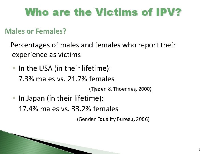 Who are the Victims of IPV? Males or Females? Percentages of males and females