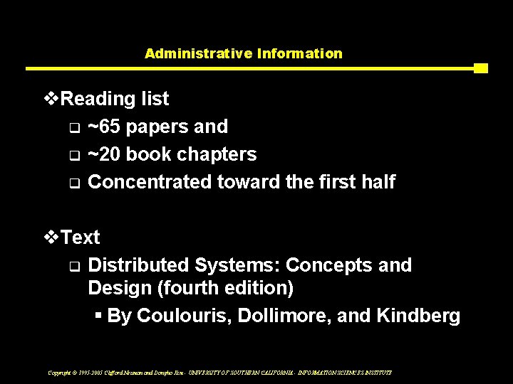 Administrative Information v. Reading list q ~65 papers and q ~20 book chapters q