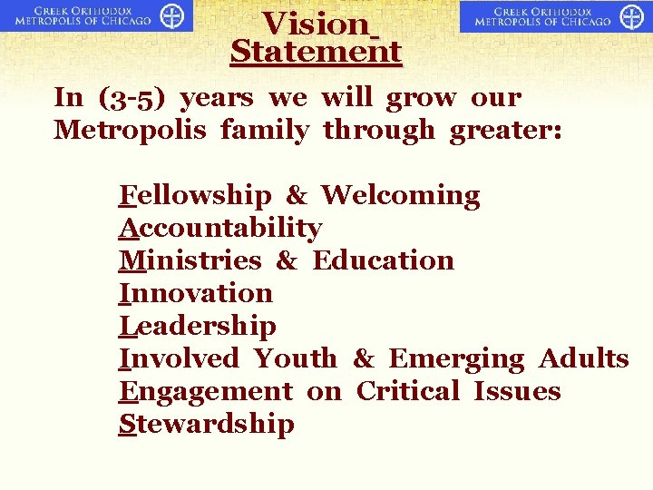 Vision Statement In (3 -5) years we will grow our Metropolis family through greater: Vision Statement In (3 -5) years we will grow our Metropolis family through greater: