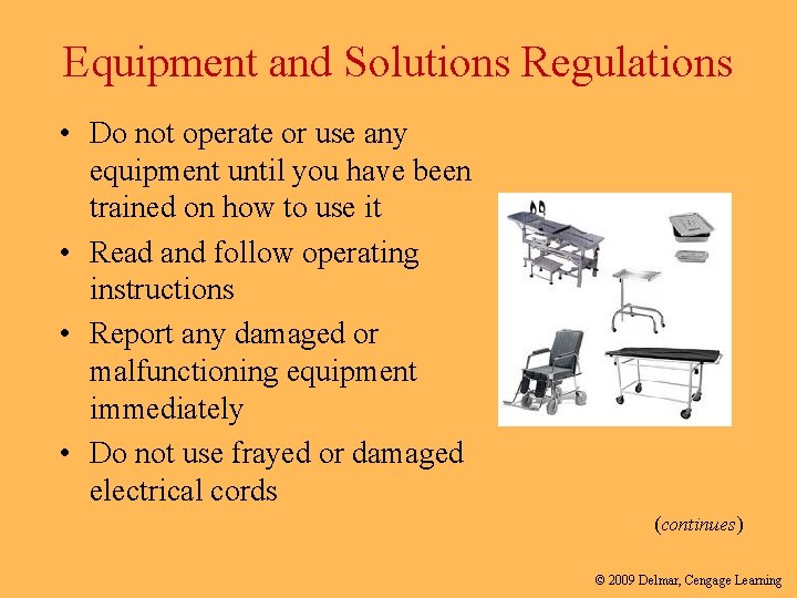 Equipment and Solutions Regulations • Do not operate or use any equipment until you