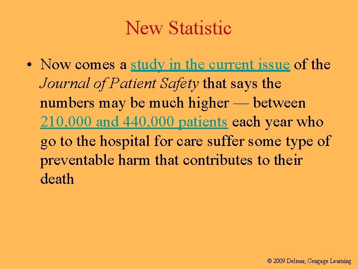 New Statistic • Now comes a study in the current issue of the Journal