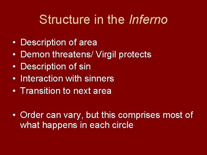 Structure in the Inferno • • • Description of area Demon threatens/ Virgil protects Structure in the Inferno • • • Description of area Demon threatens/ Virgil protects