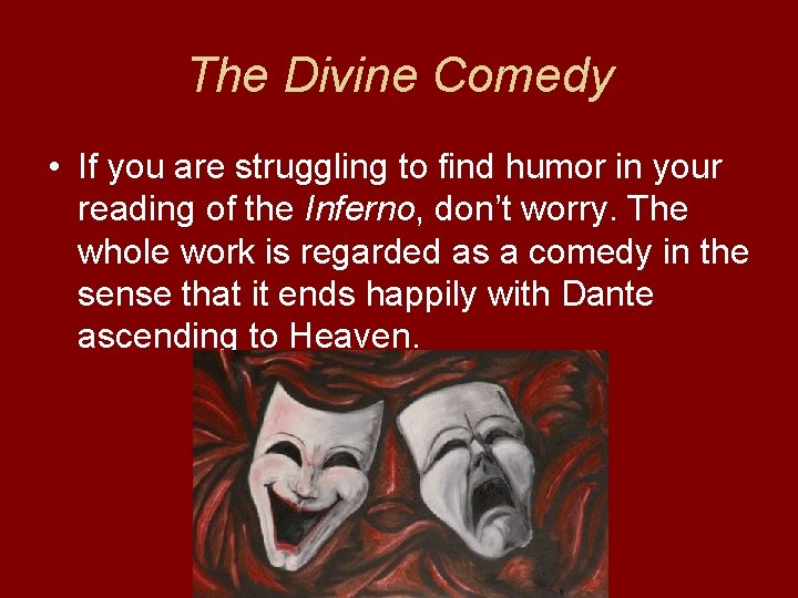 The Divine Comedy • If you are struggling to find humor in your reading The Divine Comedy • If you are struggling to find humor in your reading