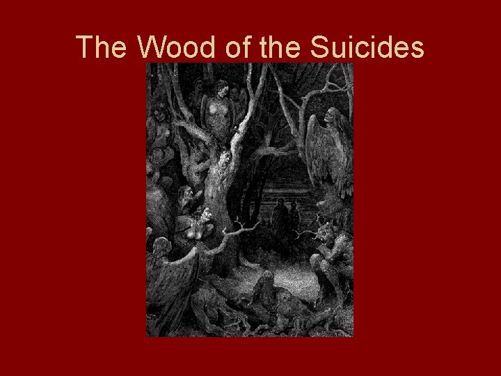 The Wood of the Suicides The Wood of the Suicides