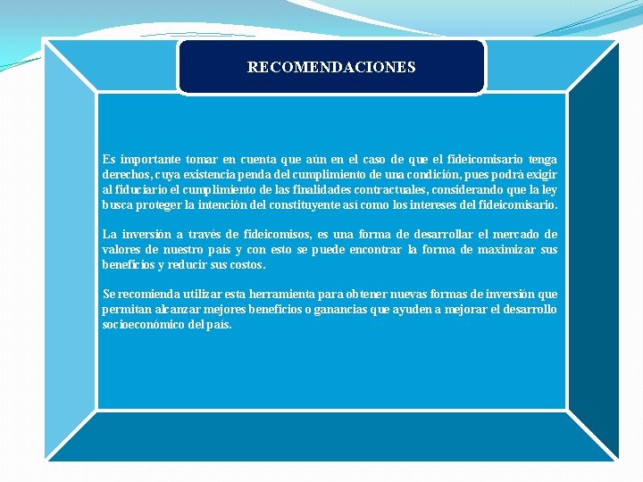 RECOMENDACIONES Es importante tomar en cuenta que aún en el caso de que el RECOMENDACIONES Es importante tomar en cuenta que aún en el caso de que el