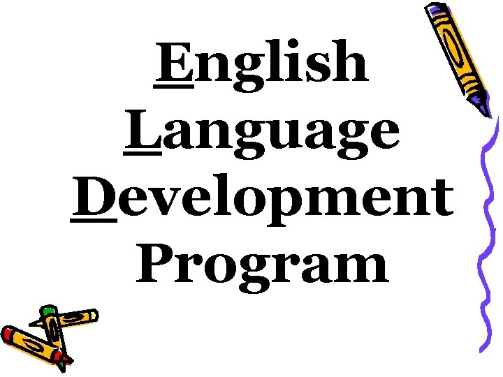 English Language Development Program 