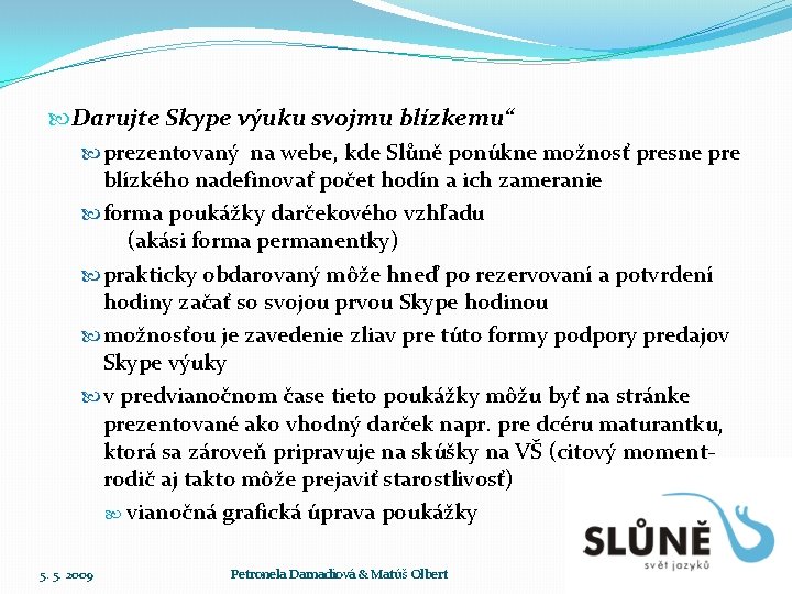  Darujte Skype výuku svojmu blízkemu“ prezentovaný na webe, kde Slůně ponúkne možnosť presne