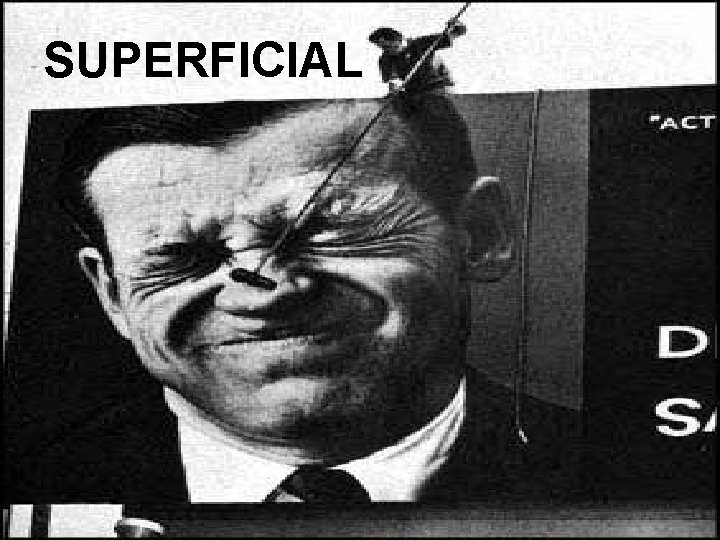 SUPERFICIAL SUPERFICIAL