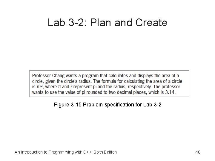 Lab 3 -2: Plan and Create Figure 3 -15 Problem specification for Lab 3