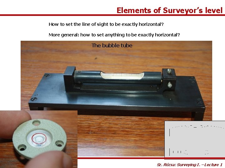 Elements of Surveyor’s level How to set the line of sight to be exactly