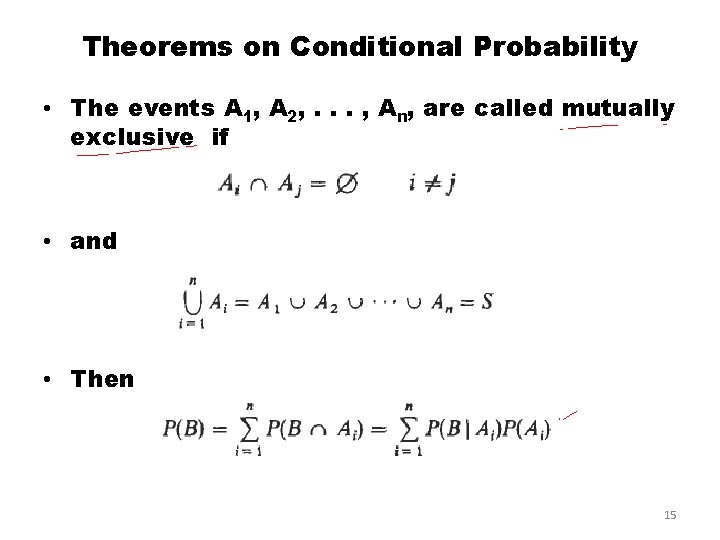 Theorems on Conditional Probability • The events A 1, A 2, . . . Theorems on Conditional Probability • The events A 1, A 2, . . .