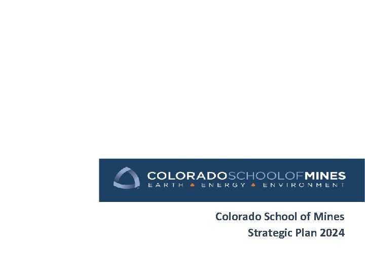 Colorado School of Mines Strategic Plan 2024 