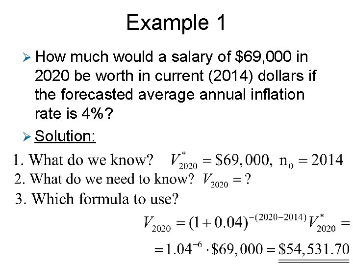 Example 1 Ø How much would a salary of $69, 000 in 2020 be