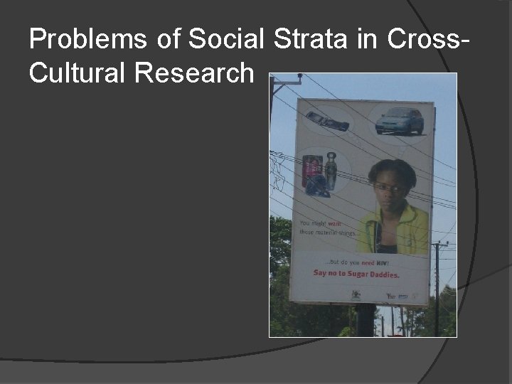 Problems of Social Strata in Cross. Cultural Research 