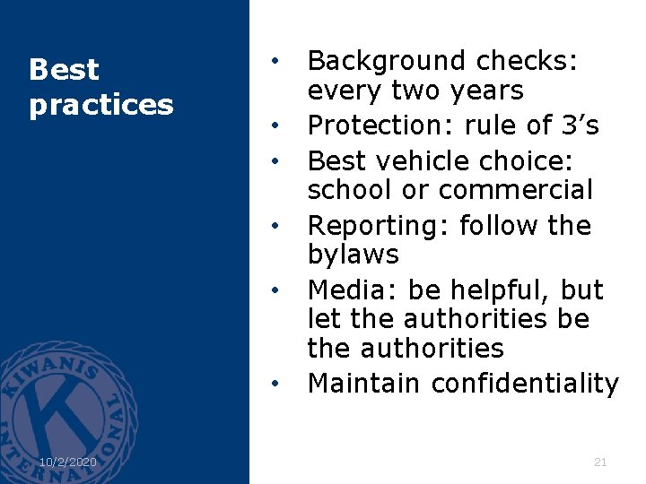 Best practices 10/2/2020 Click to edit Master title style • Background checks: every two