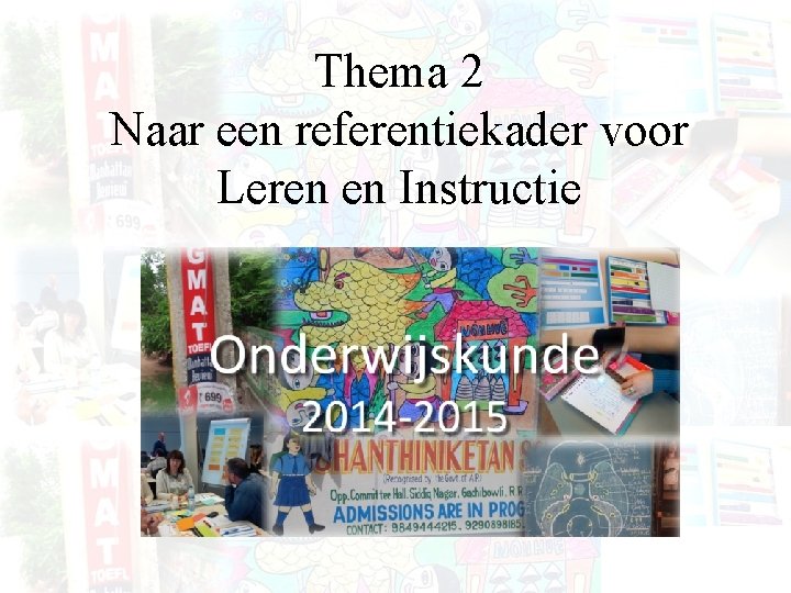 Thema 2 Naar een referentiekader voor Leren en Instructie 