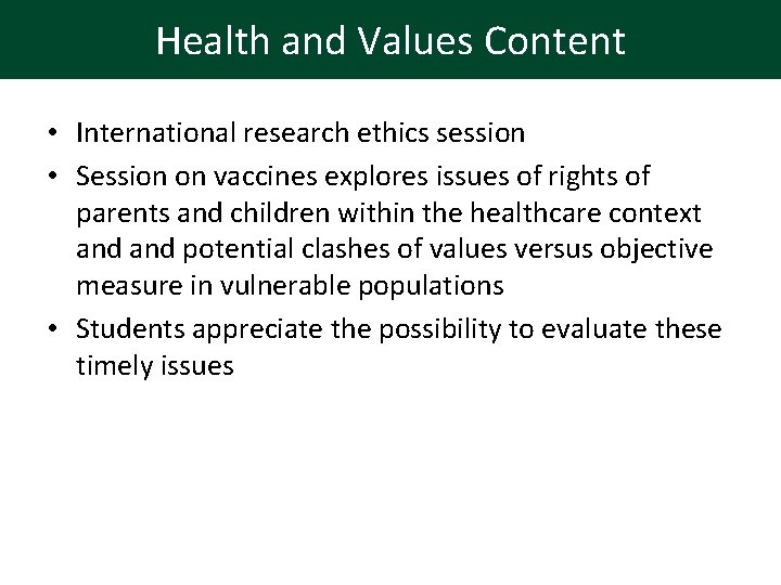 Health and Values Content • International research ethics session • Session on vaccines explores