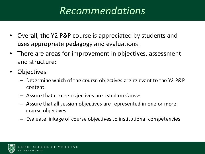 Recommendations • Overall, the Y 2 P&P course is appreciated by students and uses