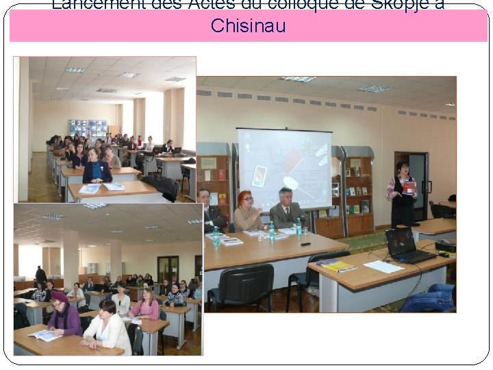 Lancement des Actes du colloque de Skopje à Chisinau 