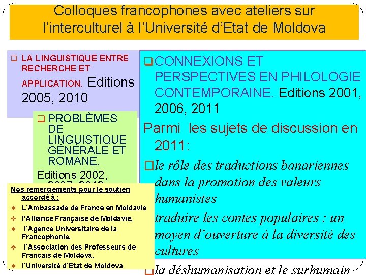 Colloques francophones avec ateliers sur l’interculturel à l’Université d’Etat de Moldova q LA LINGUISTIQUE