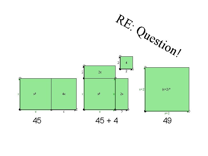 RE : Q ues tio n! 45 + 4 49 RE : Q ues tio n! 45 + 4 49