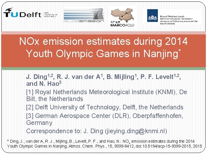 NOx emission estimates during 2014 Youth Olympic Games in Nanjing* J. Ding 1, 2,