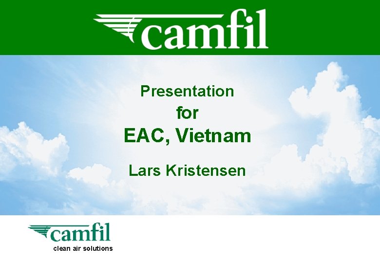 Presentation for EAC, Vietnam Lars Kristensen clean air solutions 