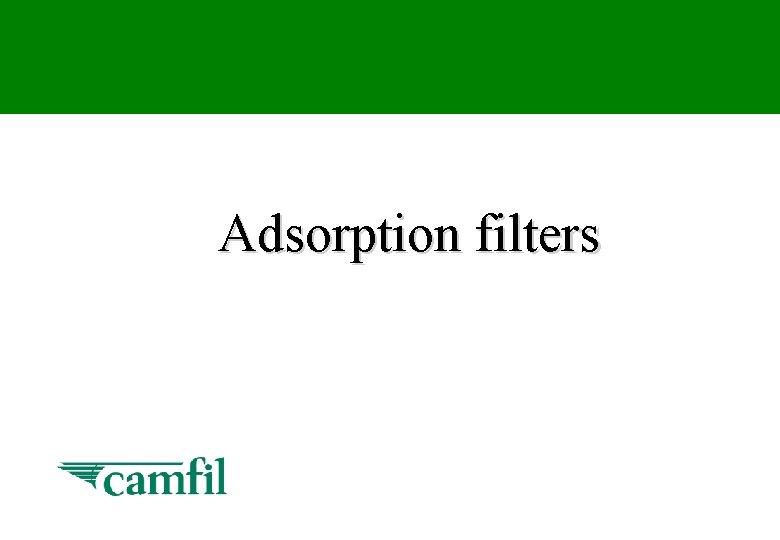 Adsorption filters 