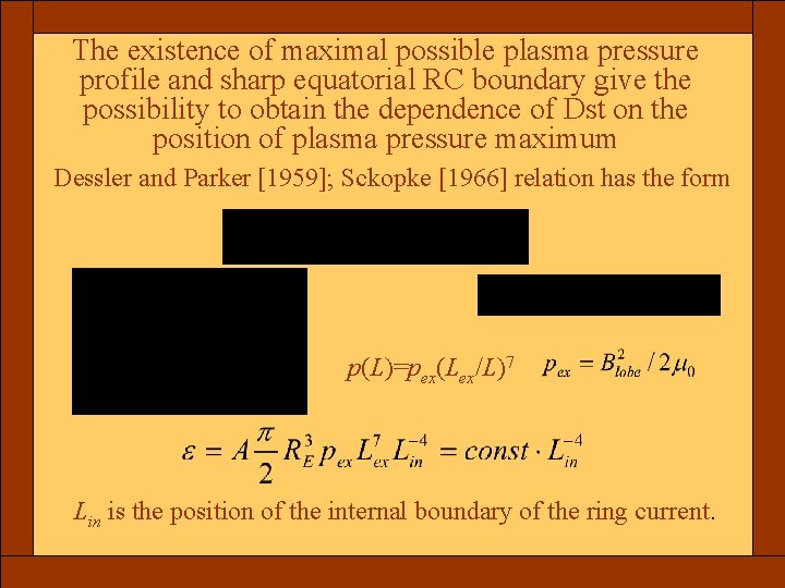 The existence of maximal possible plasma pressure profile and sharp equatorial RC boundary give