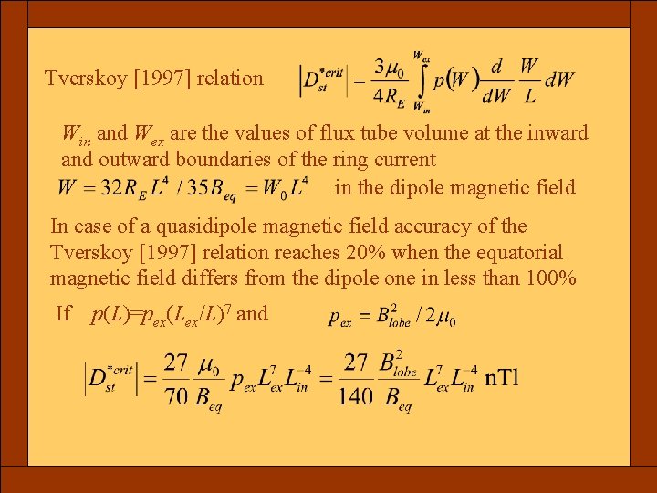 Tverskoy [1997] relation Win and Wex are the values of flux tube volume at