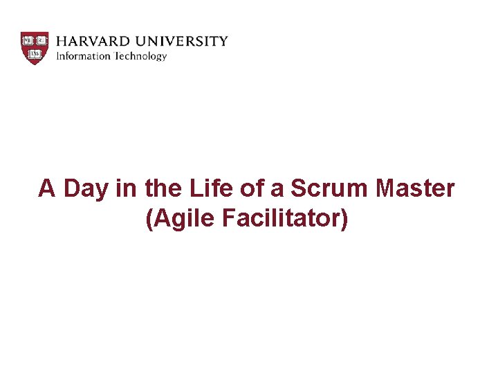 A Day in the Life of a Scrum Master (Agile Facilitator) 