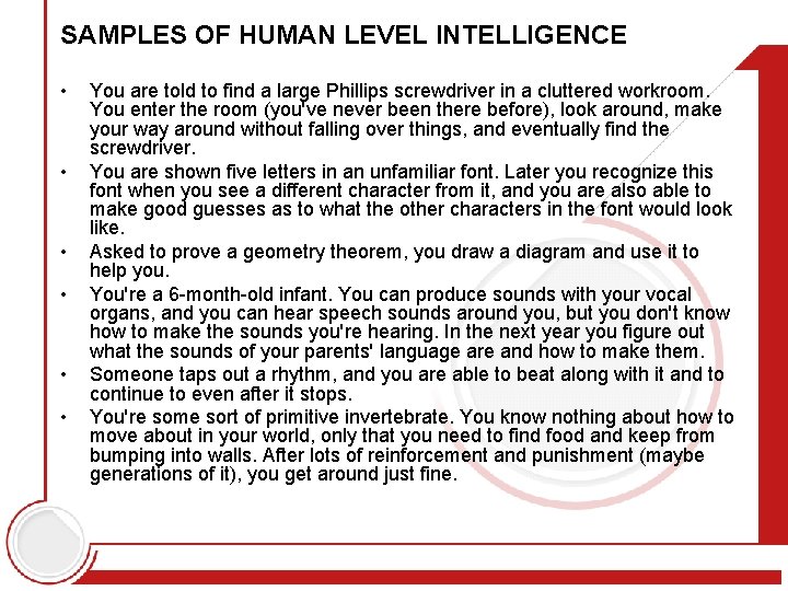 SAMPLES OF HUMAN LEVEL INTELLIGENCE • • • You are told to find a