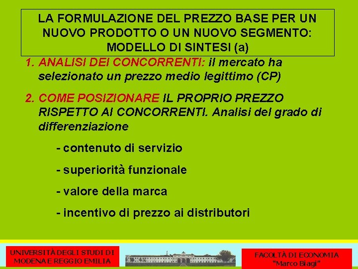 LA FORMULAZIONE DEL PREZZO BASE PER UN NUOVO PRODOTTO O UN NUOVO SEGMENTO: MODELLO