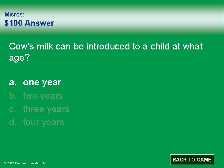 Micros: $100 Answer Cow's milk can be introduced to a child at what age?