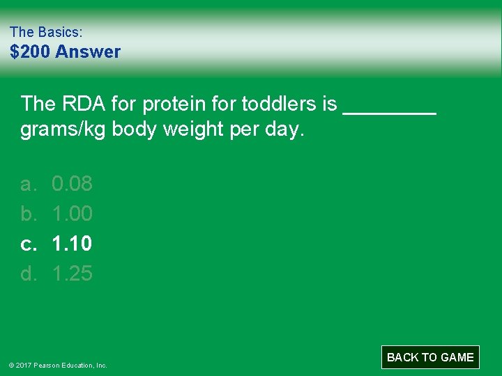 The Basics: $200 Answer The RDA for protein for toddlers is ____ grams/kg body