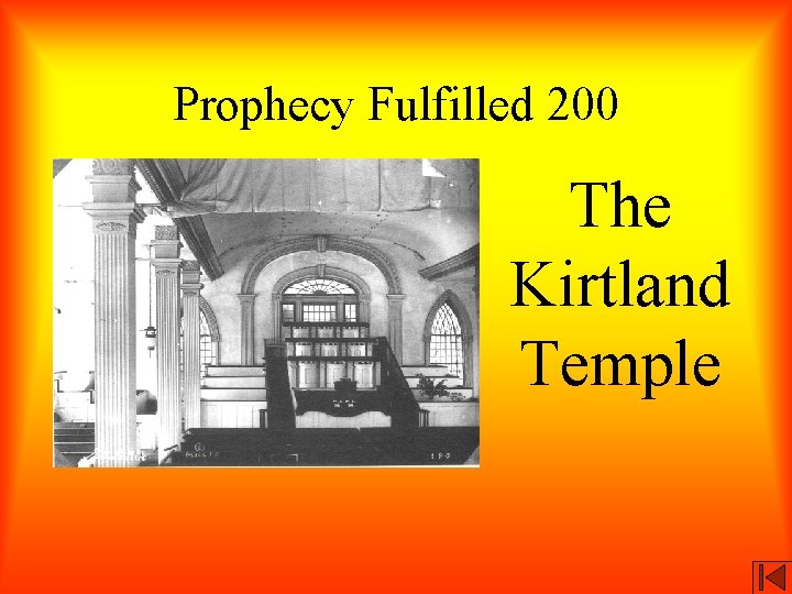 Prophecy Fulfilled 200 The Kirtland Temple 