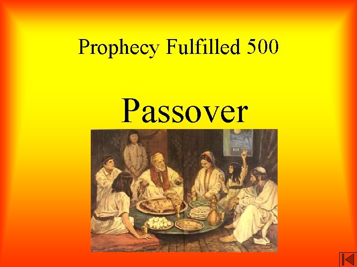 Prophecy Fulfilled 500 Passover 