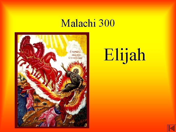 Malachi 300 Elijah 