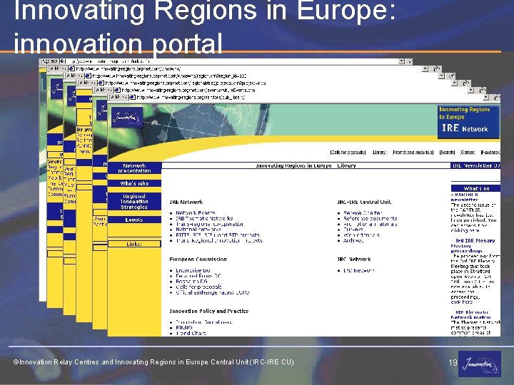 Innovating Regions in Europe: innovation portal ©Innovation Relay Centres and Innovating Regions in Europe