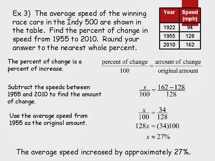 Ex 3) The average speed of the winning race cars in the Indy 500