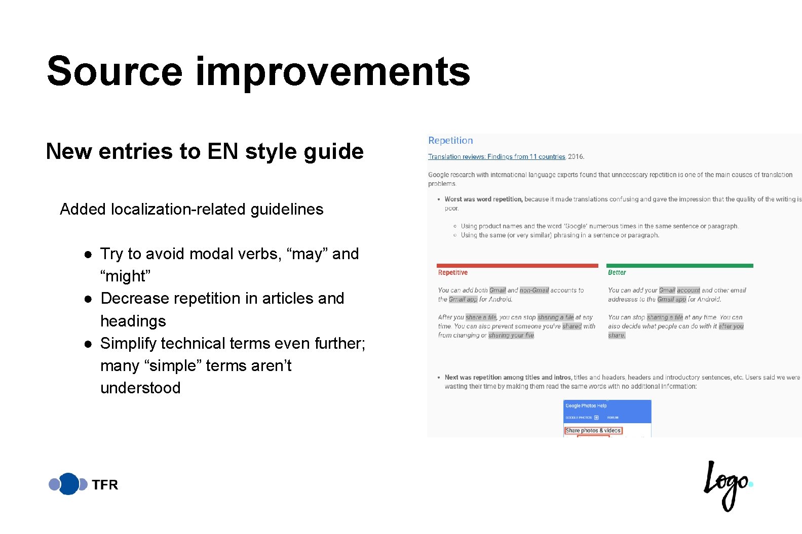 Source improvements New entries to EN style guide Added localization-related guidelines ● Try to