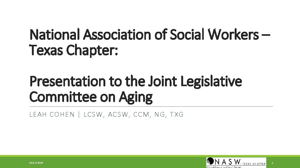 National Association of Social Workers – Texas Chapter: Presentation to the Joint Legislative Committee