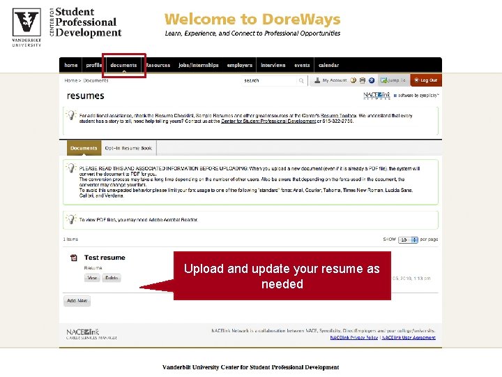 Upload and update your resume as needed 
